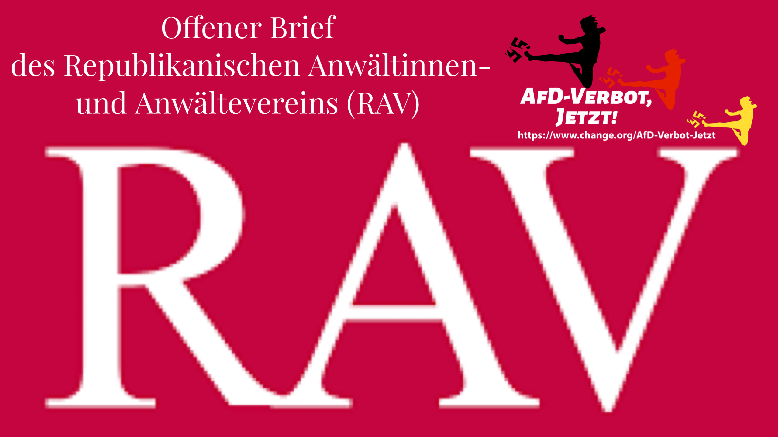 https://www.change.org/AfD-Verbot-Jetzt RAV